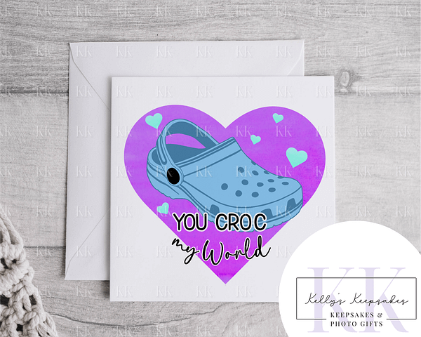 Croc My World - Valentines Day Card - Funny Card