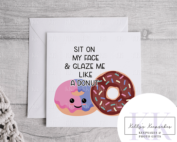 Glaze Me Like A Donut - Valentines Day Card - Funny Card