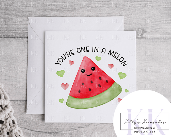 One In A Melon - Valentines Day Card - Funny Card