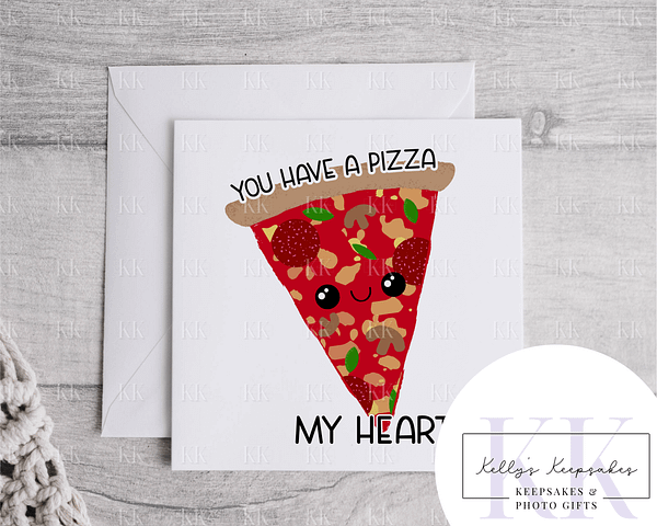 Pizza My Heart - Valentines Day Card - Funny Card